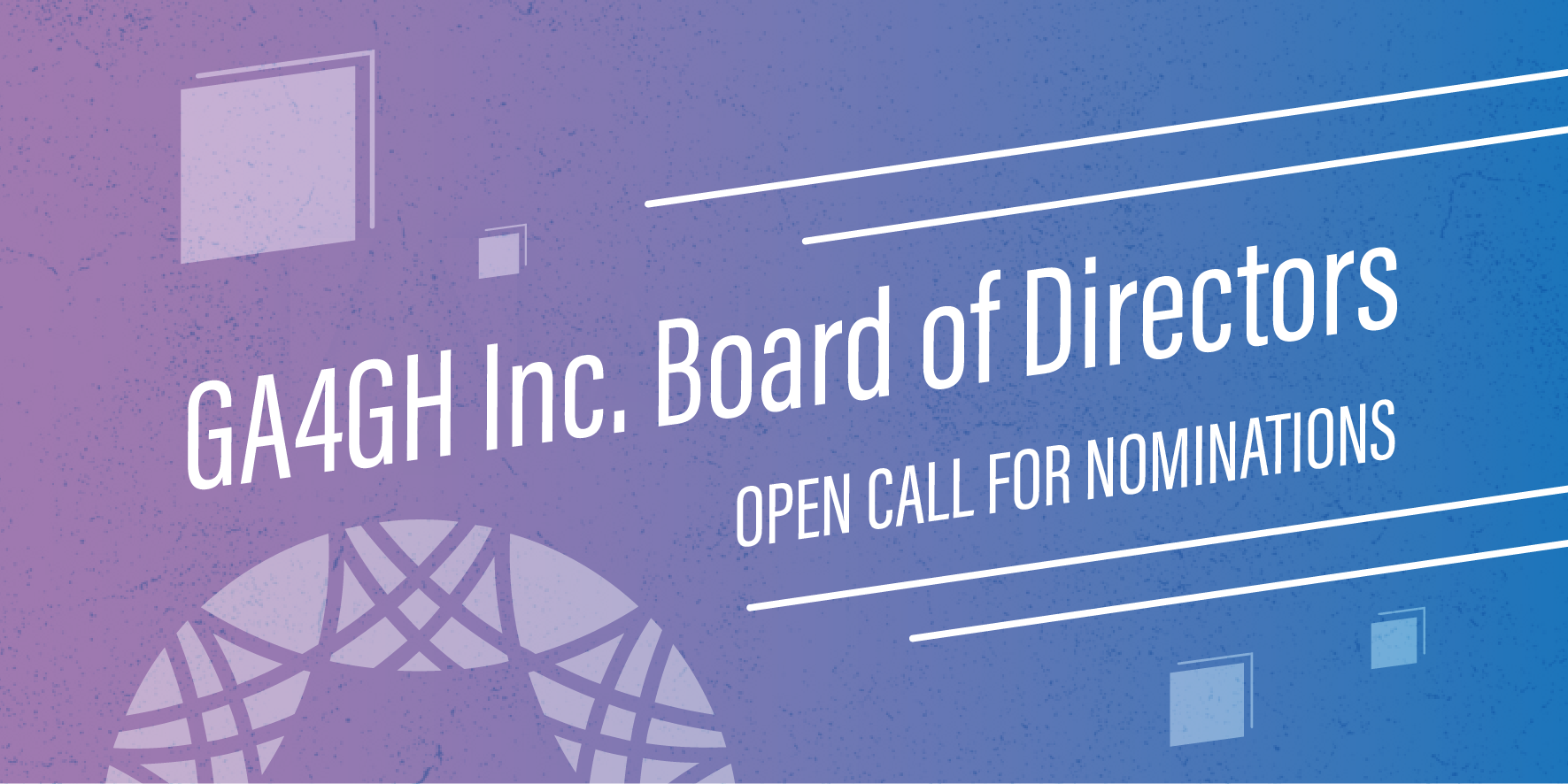 GA4GH announces an open call for nominations for the GA4GH Inc. Board of Directors